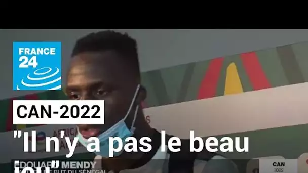 CAN-2022 : "Il n'y a pas le beau jeu, mais vous êtes à la Coupe d'Afrique, vous n'aurez jamais ça"