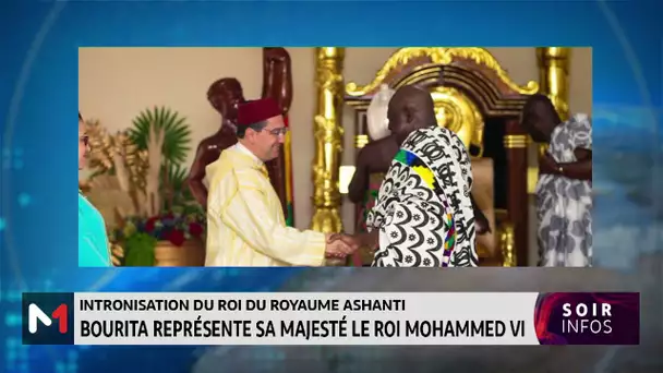 Intronisation du Roi du Royaume Ashanti: Bourita représente sa Majesté le Roi Mohammed VI