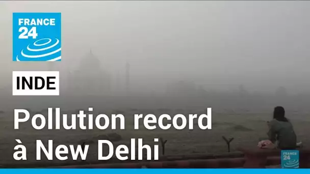 Inde : à New Delhi étouffée par la pollution, les écoles restent fermées • FRANCE 24