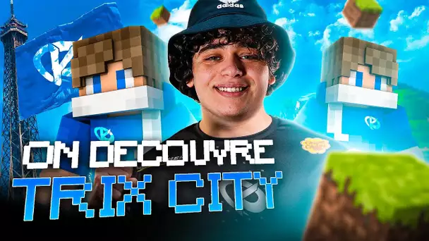 DÉCOUVERTE EXCEPTIONNELLE DE TRIX CITY !