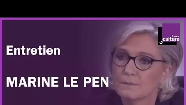 Entretien avec Marine Le Pen