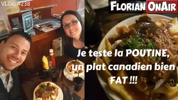 La POUTINE, un plat québécois bien FAT - VLOG #238