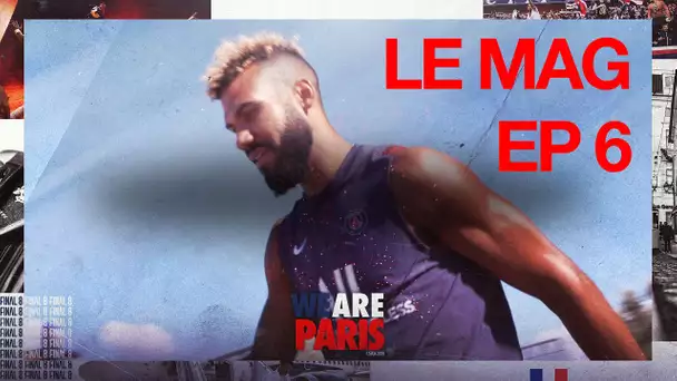 📺🔴🔵 #LeMAG - EP 6⃣ Nos Parisiens continuent leur préparation