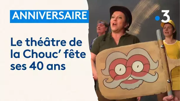 Le théâtre de la Chouc' fête ses 40 ans