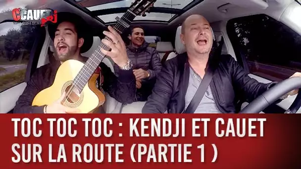Toc Toc Toc : Kendji et Cauet sur la route (partie 1 ) - C’Cauet sur NRJ