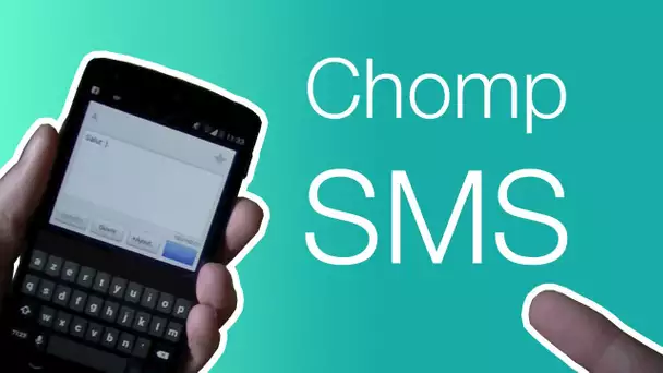 La meilleure application de messagerie sur Android | ChompSMS