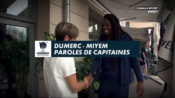 EuroBasket Féminin - Dumerc - Miyem, paroles de capitaines