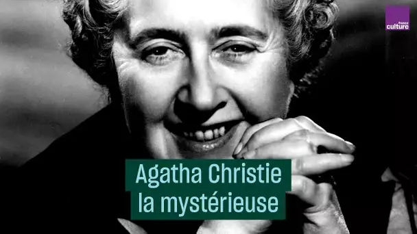 Agatha Christie, la mystérieuse - #CulturePrime