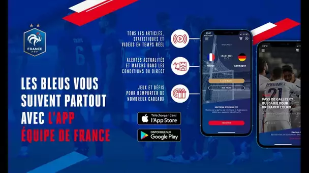 Découvrez l'App Equipe de France !