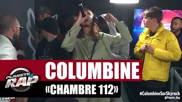 Columbine "Chambre 112" #PlanèteRap