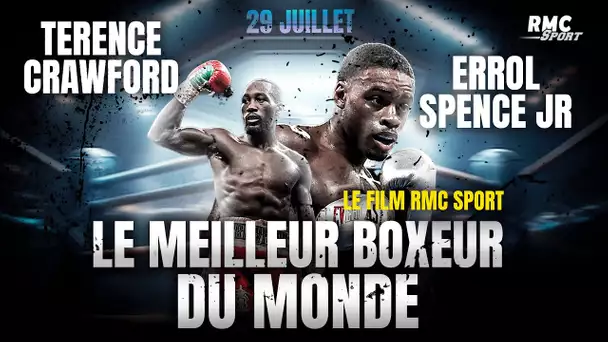 Spence v Crawford J-9 : le film RMC Sport du choc dont rêvait la boxe. «Le meilleur boxeur du monde»