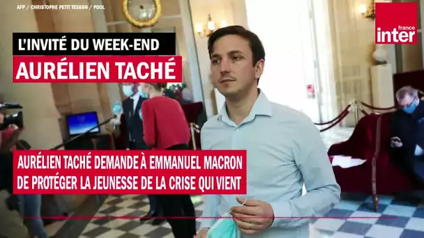 Aurélien Taché demande à Emmanuel Macron de protéger la jeunesse de la crise qui vient