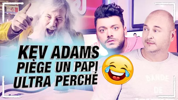 KEV ADAMS PIÈGE UN PAPI ULTRA PERCHÉ