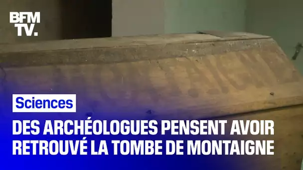 Des archéologues pensent avoir retrouvé la tombe de Montaigne