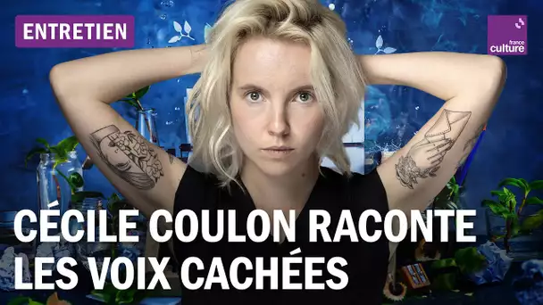 La romancière Cécile Coulon raconte ces voix qui nous échappent