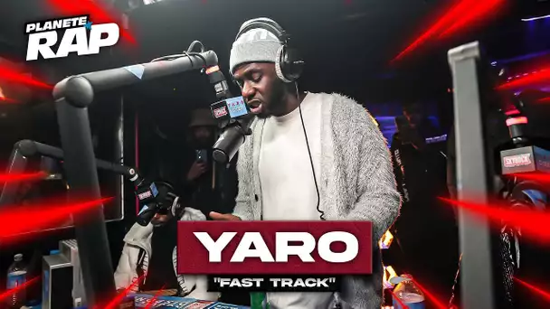 Yaro - Fast track #PlanèteRap