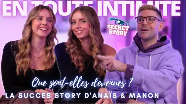 Anaïs & Manon : 7 ans après Secret Story, elles révèlent la vérité : drames, angoisses, ruptures…