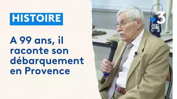 TEMOIGNAGE. A près de 100 ans, ce légionnaire raconte le débarquement de Provence en 1944