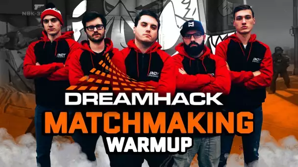 Dreamhack Winter #1: Matchmaking Warmup