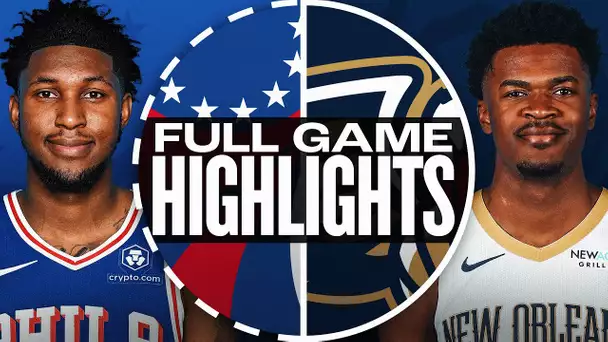 76ERS at PELICANS | FULL GAME HIGHLIGHTS | March 24, 2025
