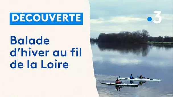 Découverte de la Loire en hiver : cyclotourisme, canoë, baignade,...