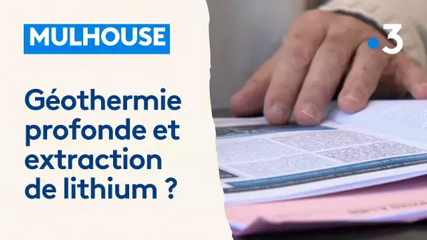 Géothermie profonde et extraction de lithium à Mulhouse ?