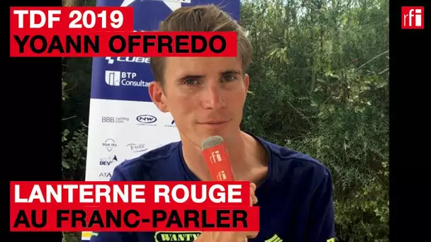 TDF 2019 : Yoann Offredo, lanterne rouge au franc-parler