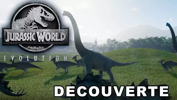 DECOUVERTE - JURASSIC WORLD EVOLUTION