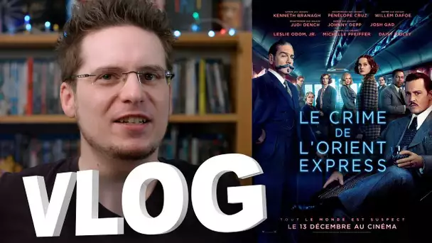 Vlog - Le Crime de l&#039;Orient-Express