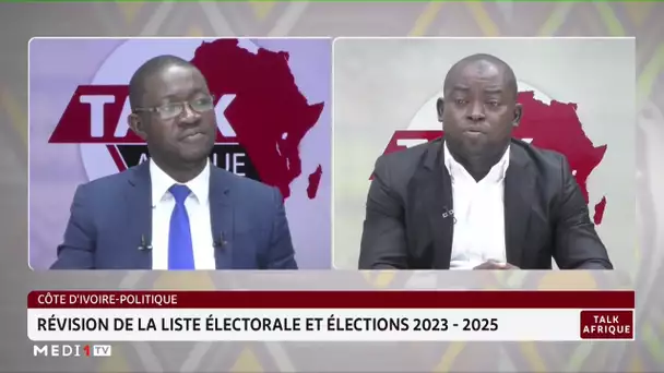 #TalkAfriqueCôte ..  d'Ivoire: révision de la liste électorale et élections 2023-2025