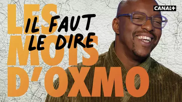 Les mots d'Oxmo Puccino : il faut le dire avant de regretter - Clique - CANAL+