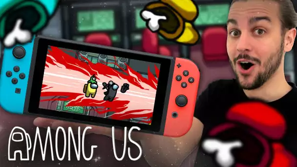 NOS PREMIERES PARTIES AMONG US SUR NINTENDO SWITCH !