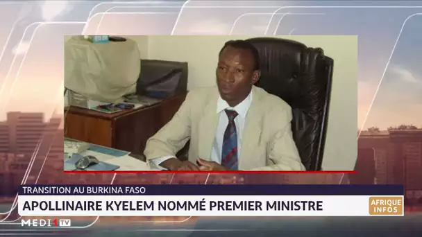 Transition au Burkina Faso: Apollinaire Kyelem nommé premier ministre