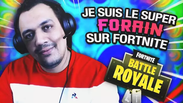 JE SUIS LE SUPER FORAIN SUR FORTNITE