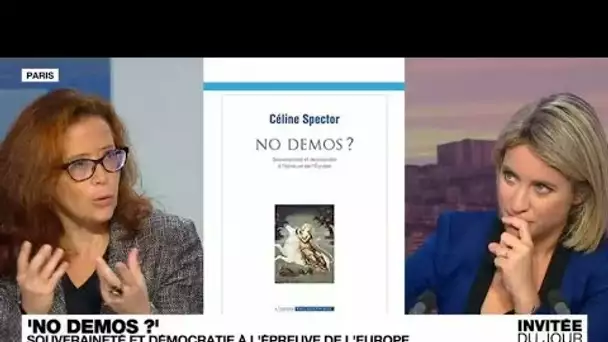 Céline Spector, professeure de philosophie politique : "L'UE protège les États-nation"