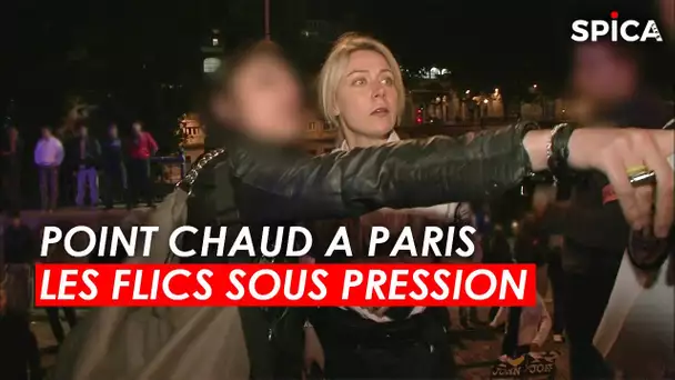 Point chaud à Paris, les flics sous pression