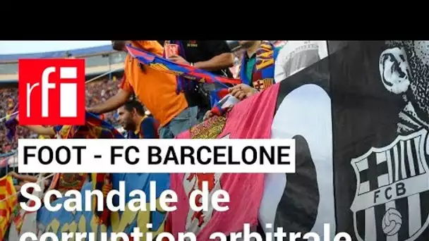 Football : le scandale qui éclabousse le FC Barcelone • RFI