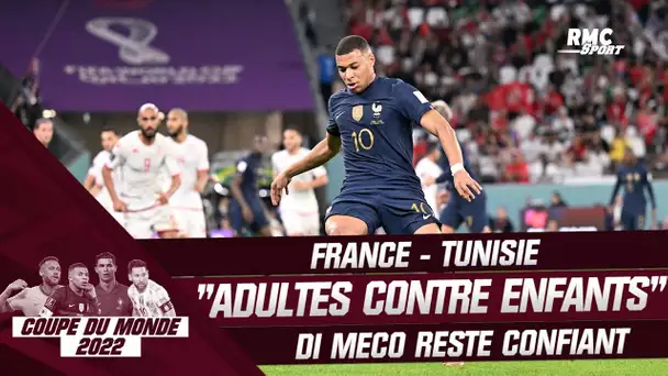 Tunisie 1-0 France "On aurait dit des adultes face à des enfants" Di Meco confiant