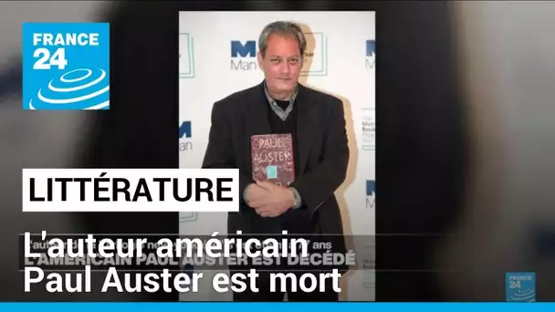 L'Américain Paul Auster, auteur de la "Trilogie new-yorkaise", est mort à l'âge de 77 ans