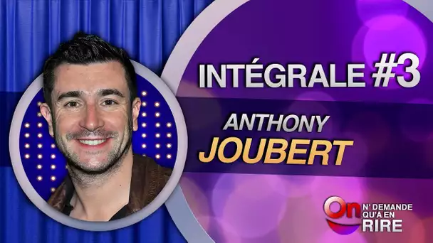 Anthony Joubert - Intégrale 3 [Passages 25 à 35 ] #ONDAR