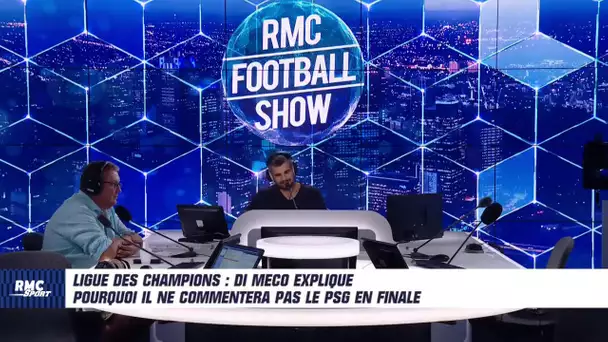 Ligue des champions : Di Meco explique pourquoi il ne commentera pas le PSG en finale