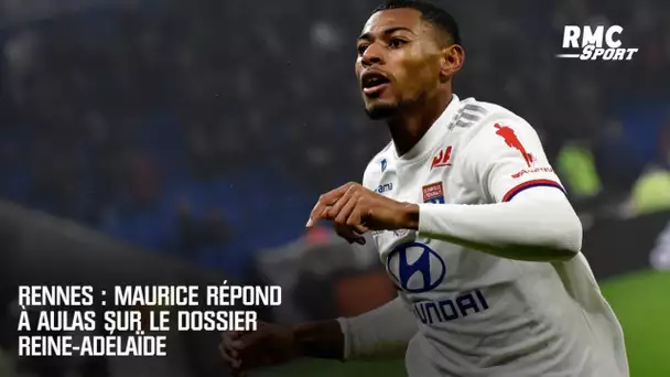 Rennes : Maurice répond à Aulas sur le dossier Reine- Adélaïde
