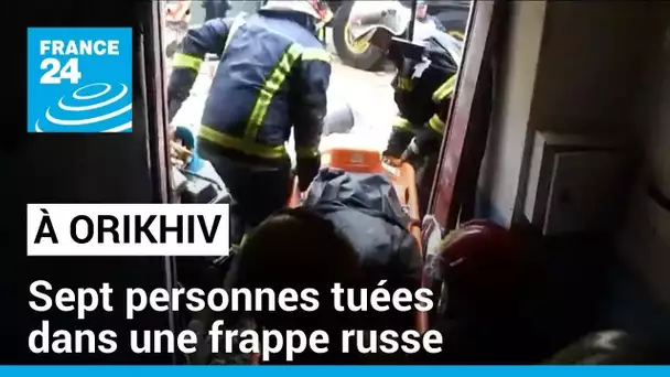 À Orikhiv, sept personnes tuées dans une frappe russe sur un centre humanitaire • FRANCE 24