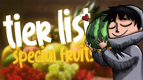 TIER LIST : SPECIAL FRUITS 🍎🍊🍌