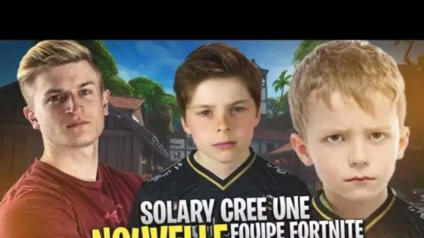 SOLARY CREE UNE NOUVELLE EQUIPE FORTNITE, LES SOLARY KIDS !