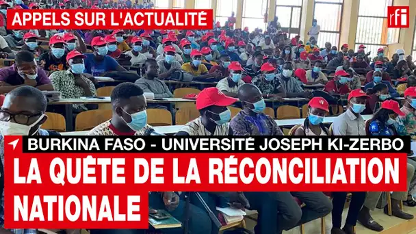 Burkina Faso : la quête de la réconciliation nationale [2]