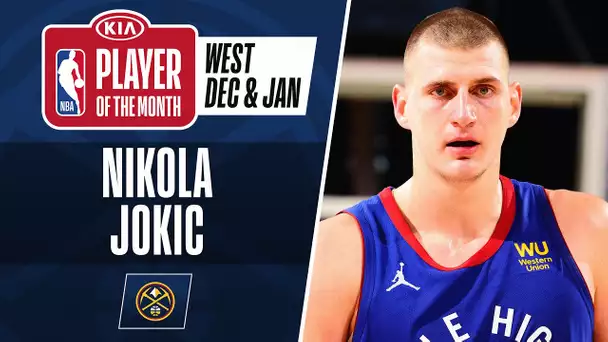 Nikola Jokic Is Named #KiaPOTM For December & January | Western Conference