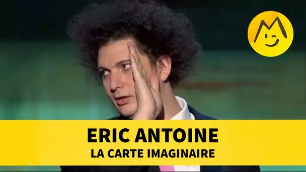 Eric Antoine - 'La Carte Imaginaire'