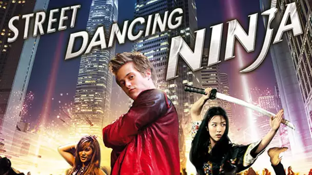 Street Dancing Ninja - FILM ENTIER en Français