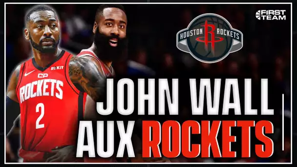 JOHN WALL REJOINT LES HOUSTON ROCKETS !